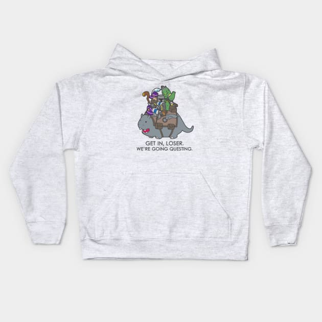 Get in, Loser. We're going questing. - Light Colors Kids Hoodie by CVDesign